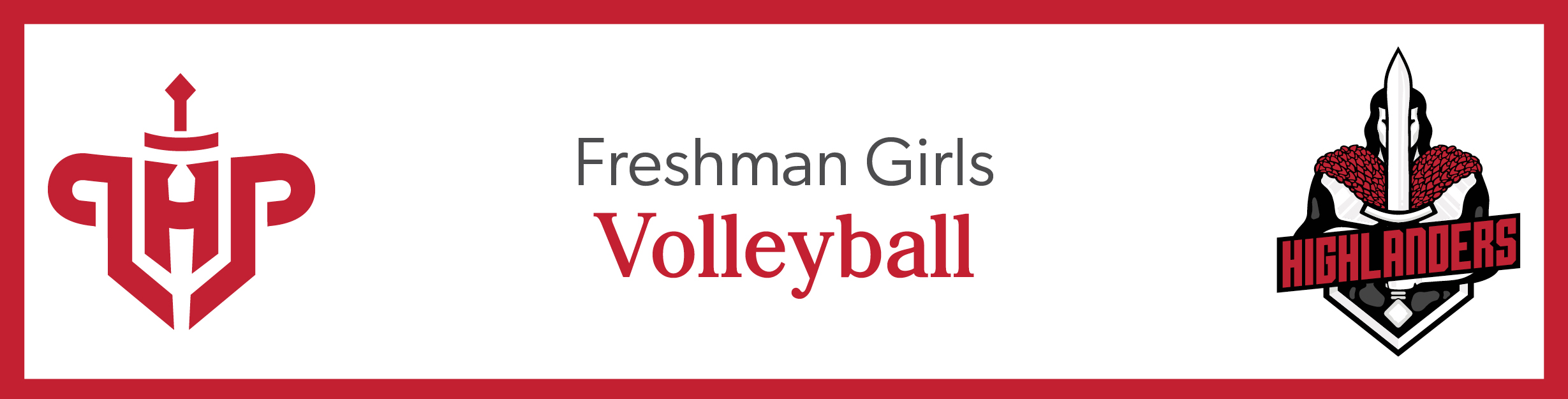 LHP and Highlander logos and the words, "Freshman Girls Volleyball"