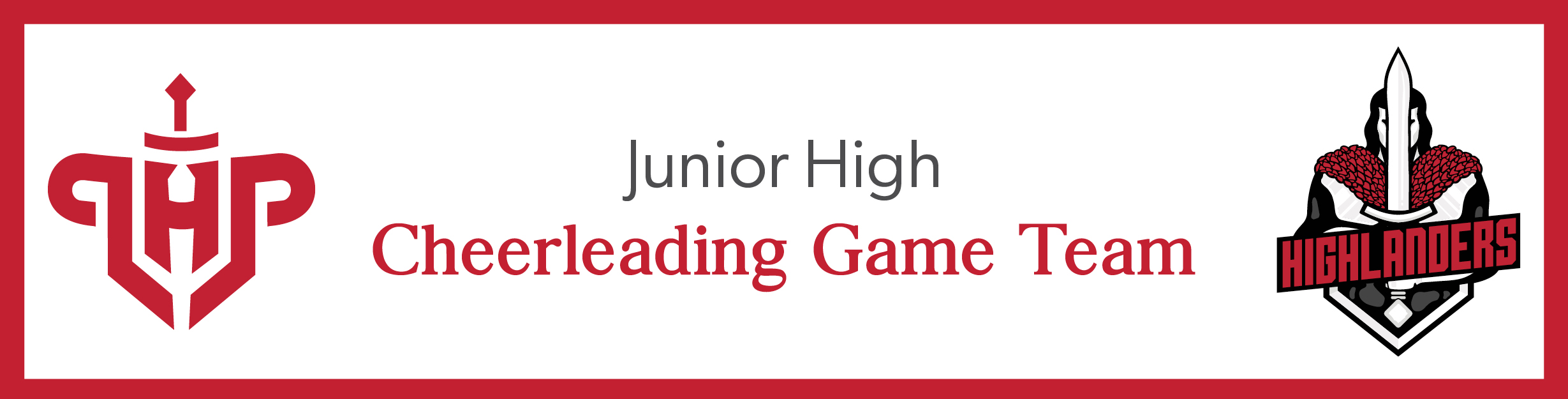 LHP and Highlander logos and the words, "Junior High Cheerleading Game Team"