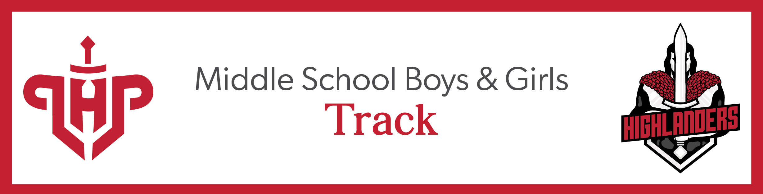 LHP and Highlander logos and the words, "Middle School Boys & Girls Track"