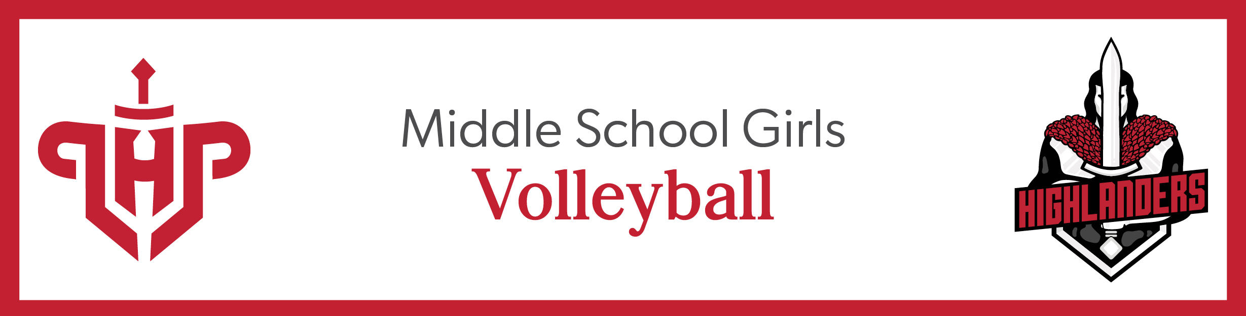 LHP and Highlander logos and the words, "Middle School Girls Volleyball"